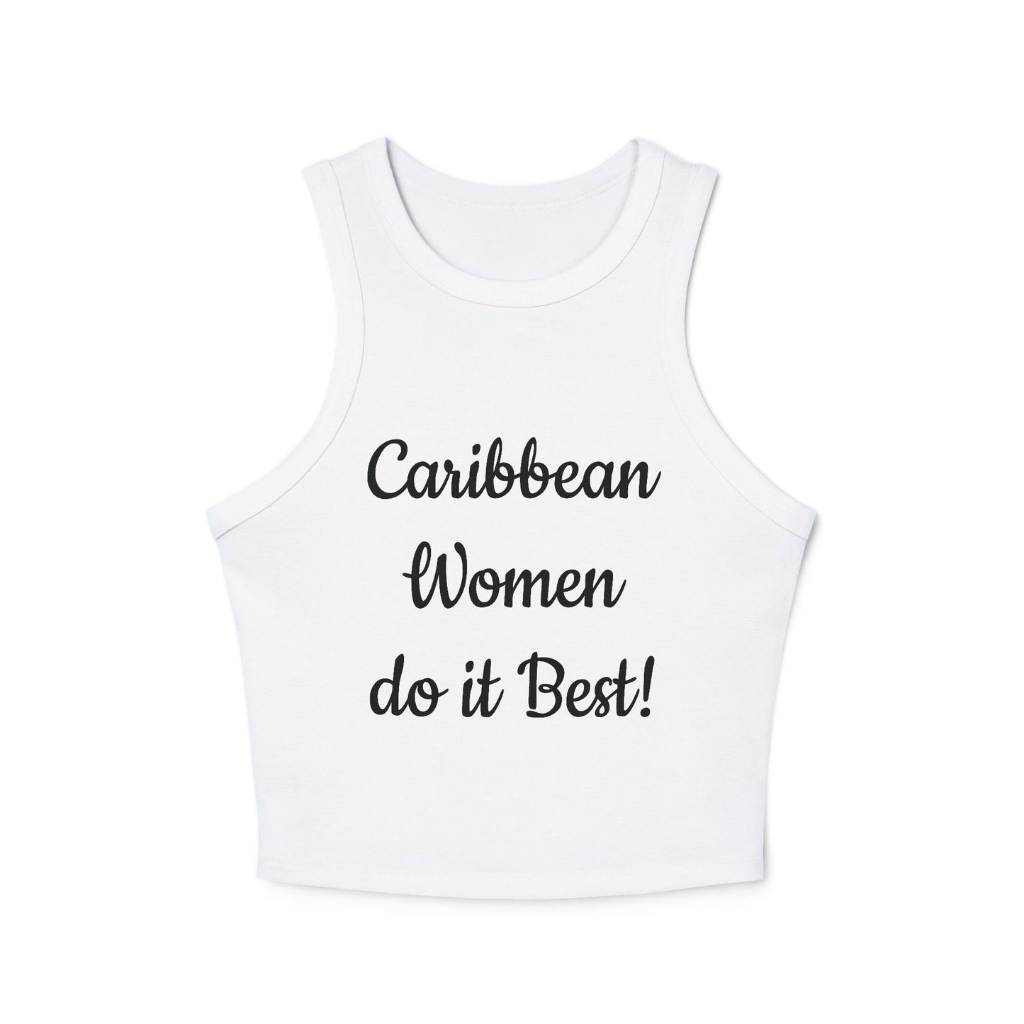 Caribbean Women do it Best! - Women's Micro Rib Racer Tank Top