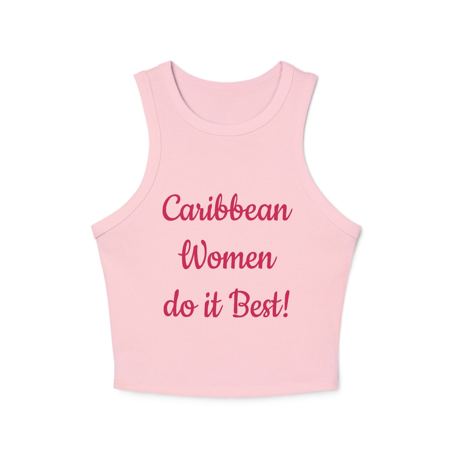 Caribbean Women do it Best! - Women's Micro Rib Racer Tank Top