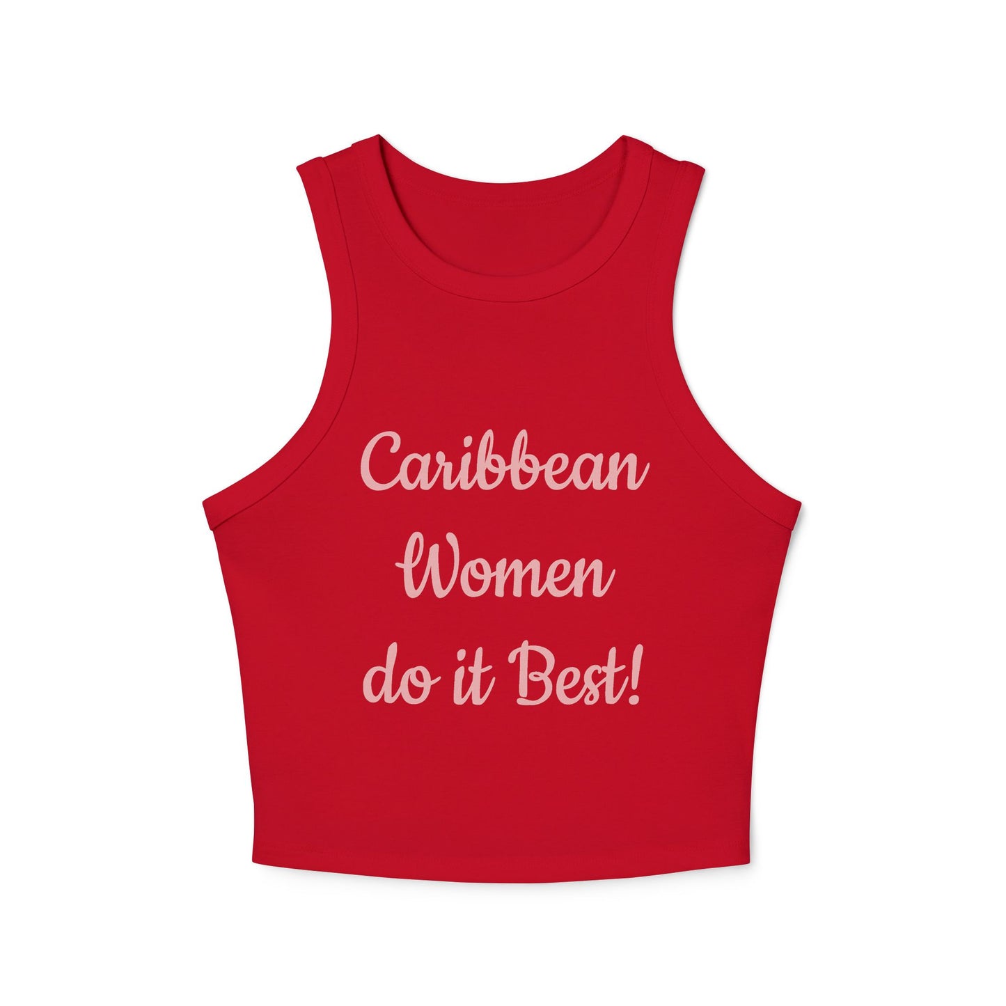 Caribbean Women do it Best! - Women's Micro Rib Racer Tank Top