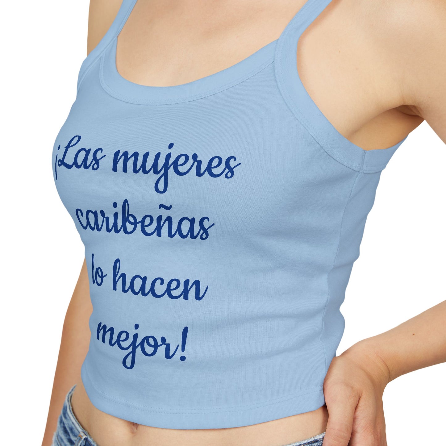 ¡Las mujeres caribeñas lo hacen mejor! - Women's Spaghetti Strap Tank Top