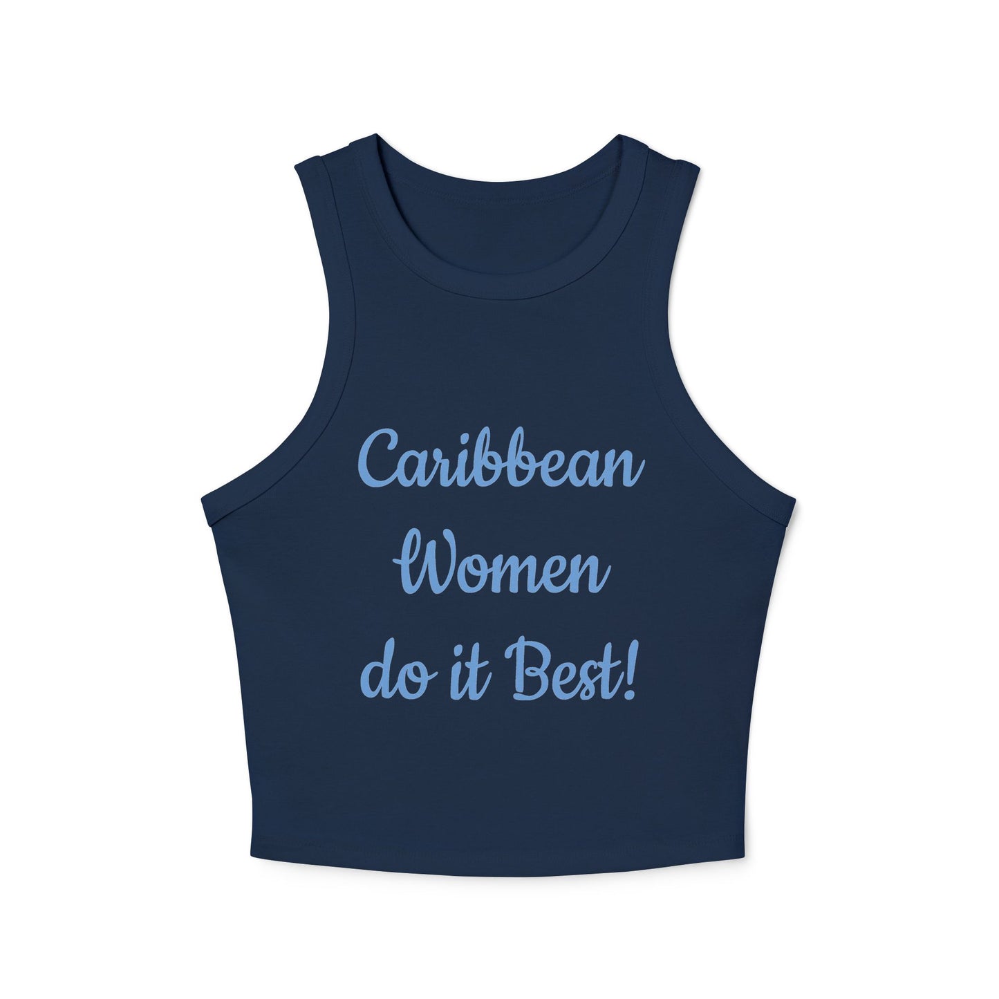 Caribbean Women do it Best! - Women's Micro Rib Racer Tank Top